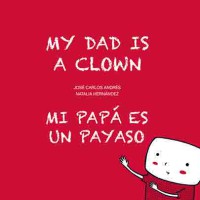 MI PAPÁ ES UN PAYASO