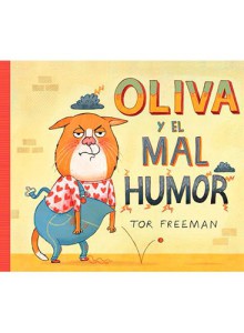 Oliva y el mal humor