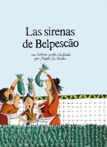 Las sirenas de Belpescão